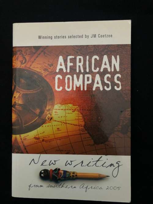 African Compass. stories selected by JM Coetzee. (SIGNED by Dinis Da Costa)