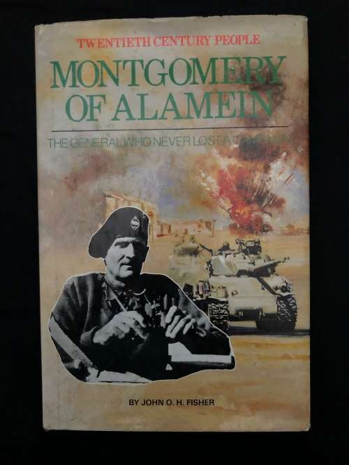 Montgomery of Alamein. John O H Fisher.