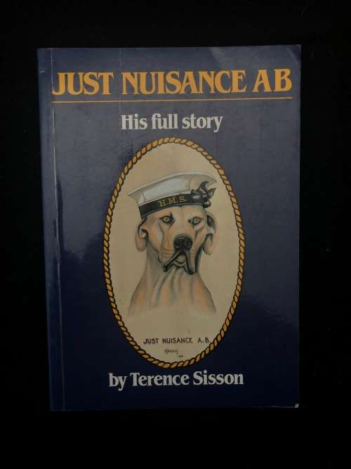 Just Nuisance AB. His Full Story. Terence Sisson.