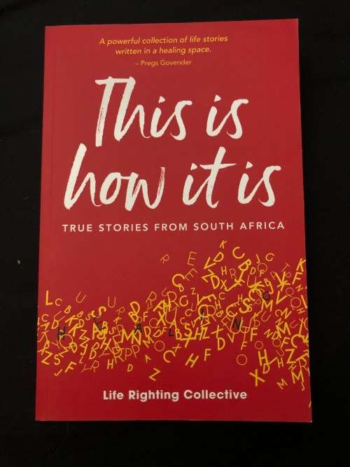 This is how it is. Life Righting Collective.
