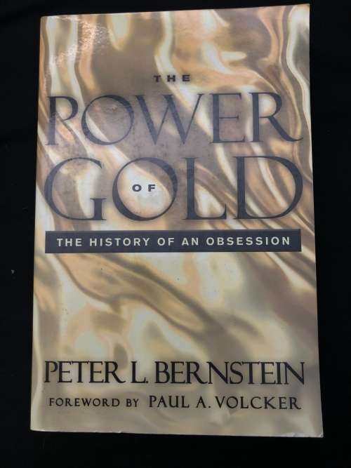 The Power of Gold. Peter L Bernstein.