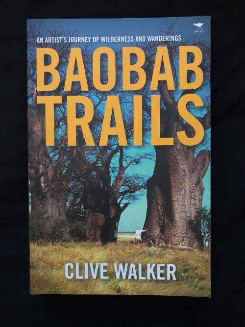 Baobab Trails. Clive Walker.