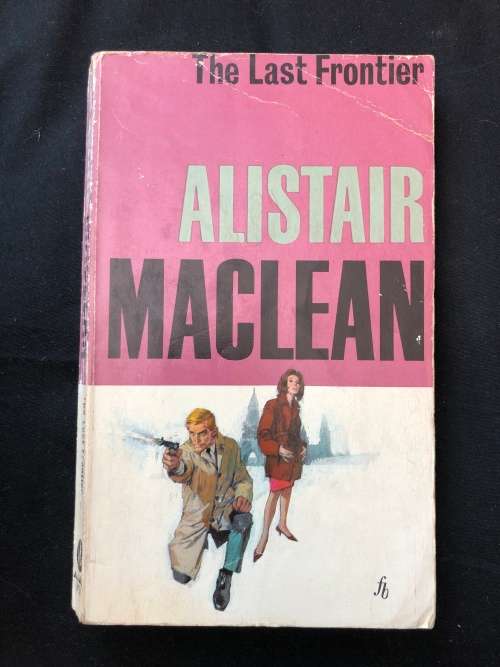 The Last Frontier. Alistair Maclean.