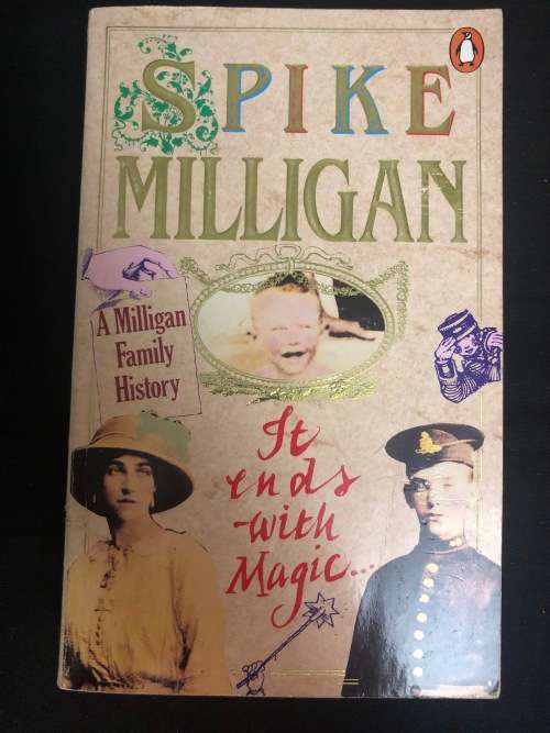 It Ends with Magic. Spike Milligan.