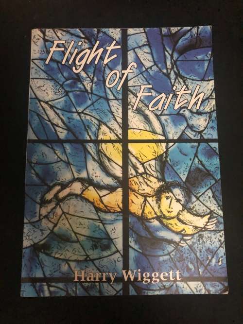 Flight of Faith. Harry Wiggett.