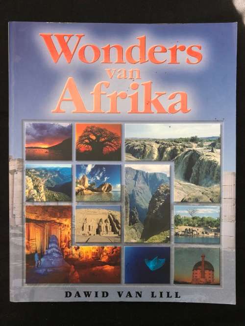 Wonders van Afrika. Dawid van Lill.