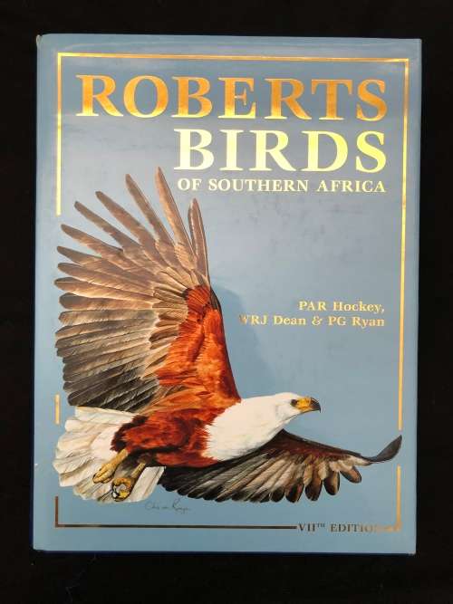 Roberts Birds of South Africa. PAR Hockey, WRJ Dean and PG Ryan.