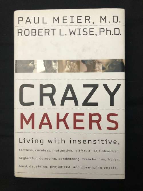 Crazy Makers. Paul Meier and Robert L. Wise.