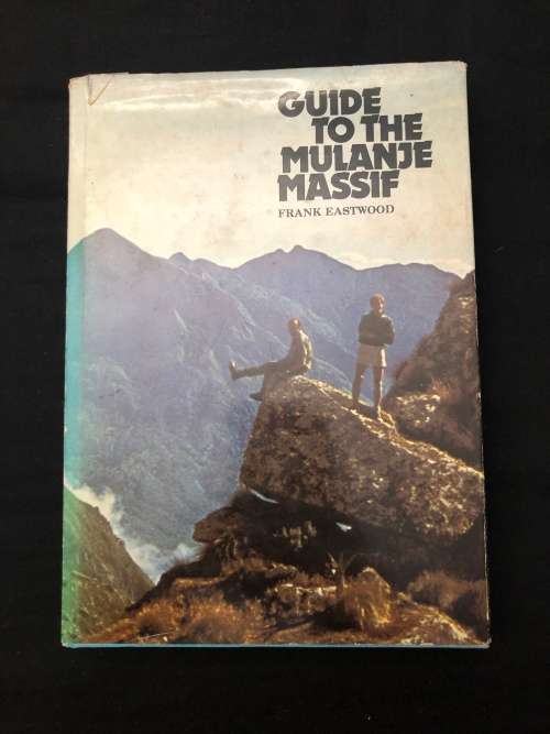 Guide to the Mulanje Massif. Frank Eastwood.