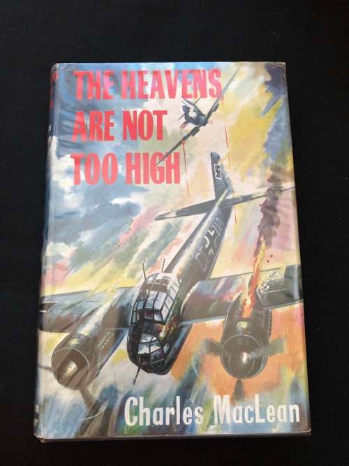 The Heavens are not High Enough. Charles MacLean.