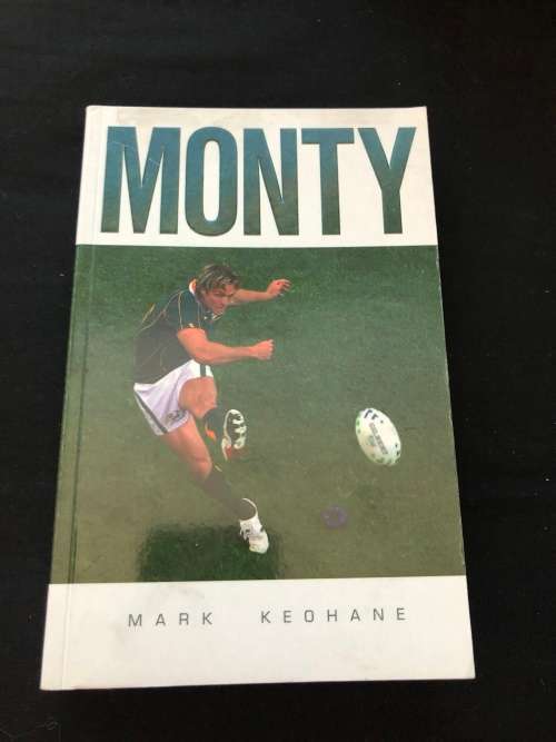Monty. Mark Keohane. (SIGNED by Percy Montgomery)