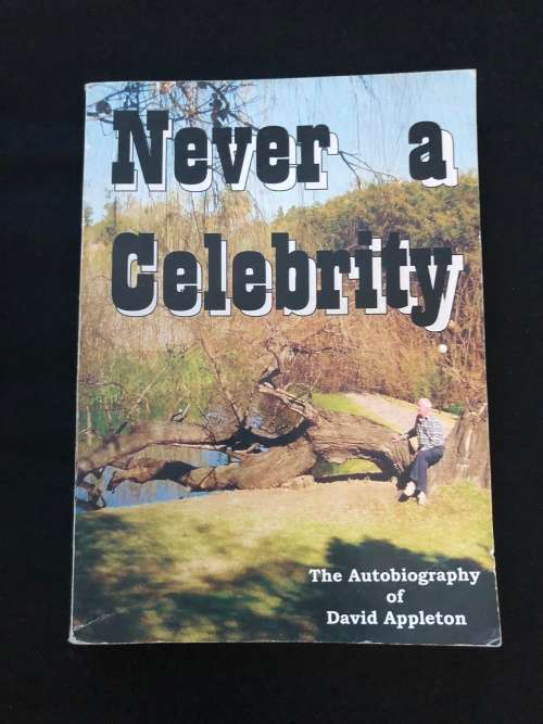 Never a Celebrity. David Appleton.