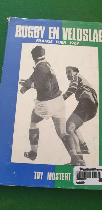 Rugby en Veldslag. Franse Toer 1967. Toy Mostert
