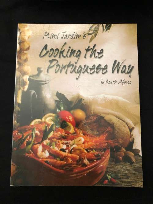 Cooking the Portuguese Way in South Africa. Mimi Jardim. (SIGNED by author)