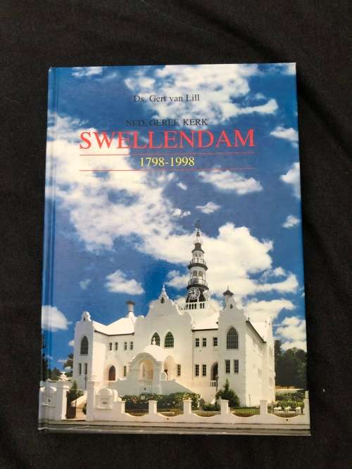 Swellendam 1798 - 1998. Ds. Gert van Lill.