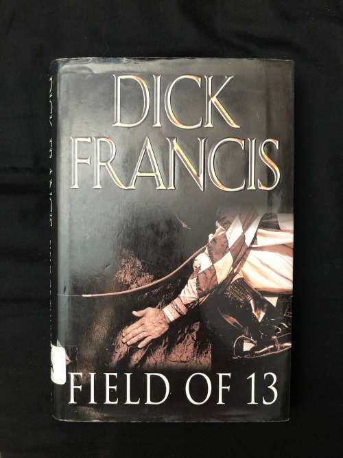 Field of 13. Dick Francis.
