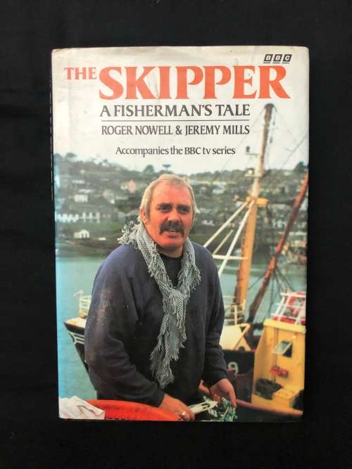 The Skipper. Roger Nowell and Jeremy Mills. (SIGNED by Roger Nowell)