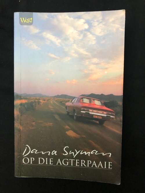 Op die Agterpaaie. Dana Snyman.