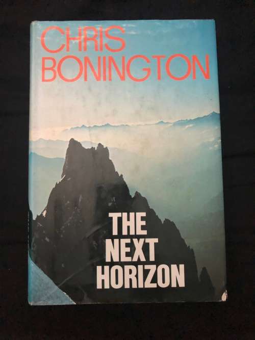 The Next Horizon. Chris Bonington.