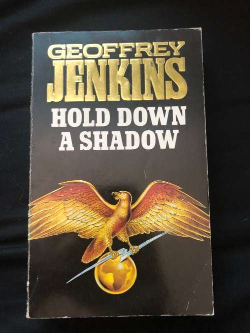 Hold Down a Shadow. Geoffrey Jenkins.