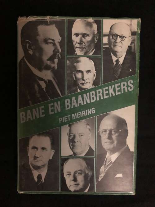 Bane en Baanbrekers. Piet Meiring.