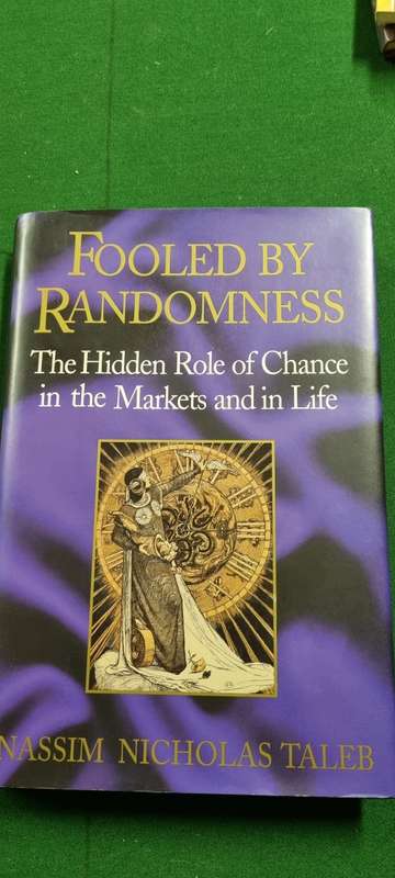 Fooled by Randomness. The hidden role of chance in the markets and in life. Nassim Nicholas Taleb.