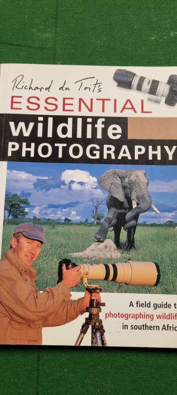 Richard Du Toit`s Essential Wildlife Photography. Southern Africa.