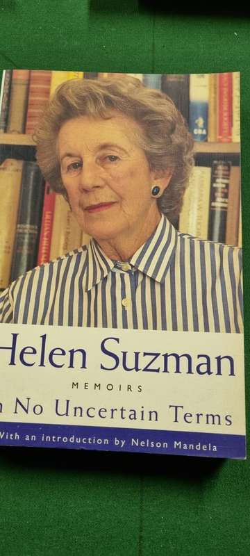 In no uncertain terms. Helen Suzman. Memoirs.