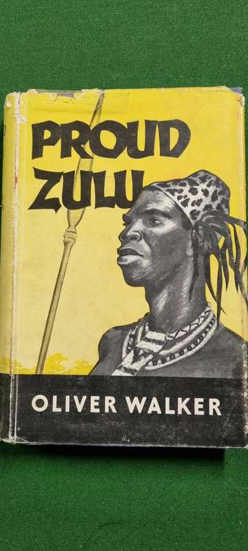 Proud Zulu. Oliver Walker.