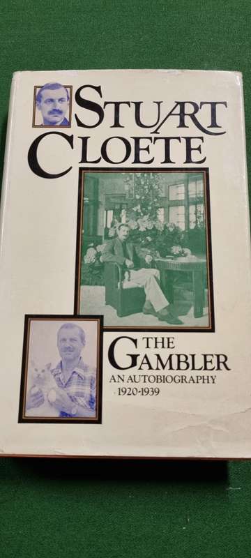 The Gambler. An autobiography 1920 - 1939. Stuart Cloete.