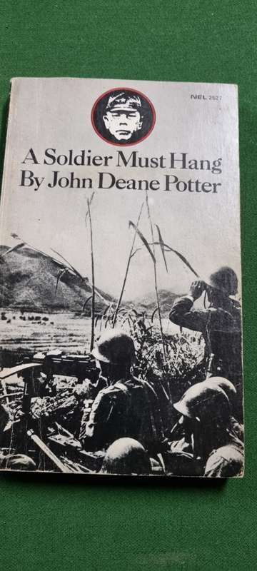 A soldier must hang. John Deane Potter.