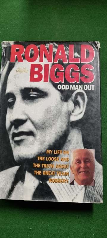 Odd man out. Ronald Biggs. My life on the loose and the truth behind the Great Train Robbery.
