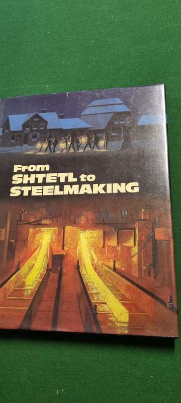 From Shtetl to Steelmaking Mendall Kaplan, Solomon Kaplan, Marian Robertson. Cape Gate 50th.