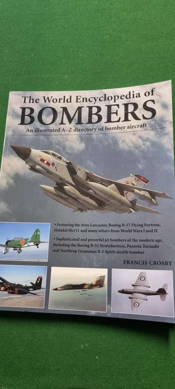 The World Encyclopedia of Bombers. Francis Crosby.