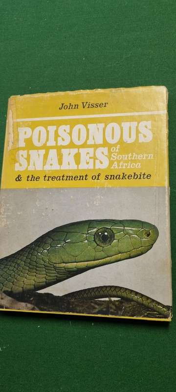 Poisonous Snakes of Southern Africa and the treatment of snakebite. John Visser.