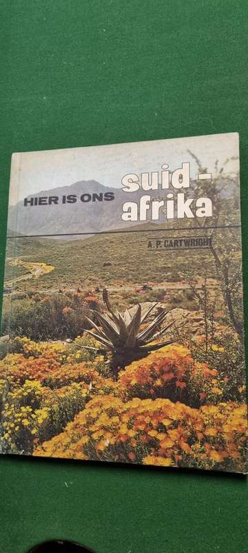 Hier is ons Suid-Afrika. A. P. Cartwright.