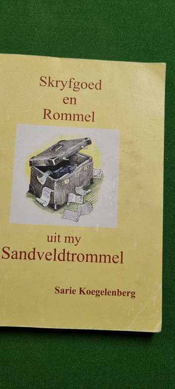 Skryfgoed en Rommel uit my Sandveldtrommel (GETEKEN) Sarie Koegelenberg