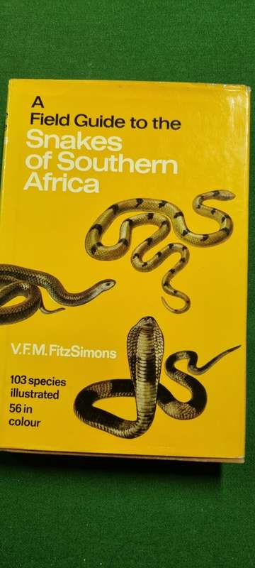 A Field Guide to the Snakes of Southern Africa. VFM FitzSimons