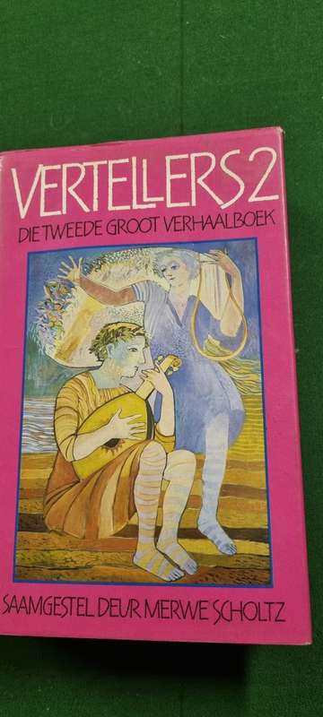 Vertellers 2. Die Tweede Groot Verhaalboek. Saamgestel deur Merwe Scholtz.