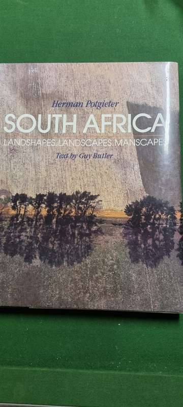 South Africa. Landshapes, Landscapes, Manscapes. Herman Potgieter. Text: Guy Butler.