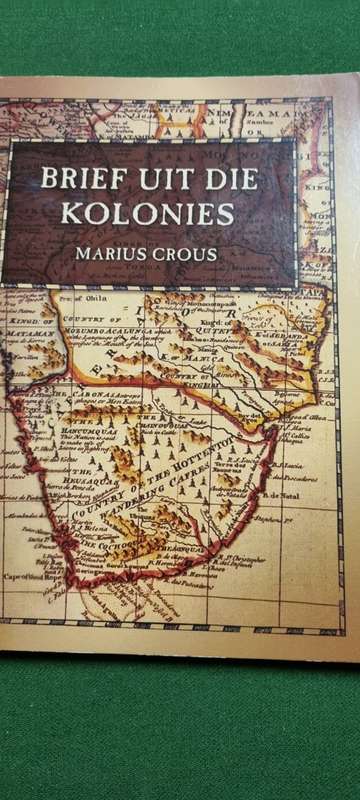 Brief uit die Kolonies. Marius Crous.