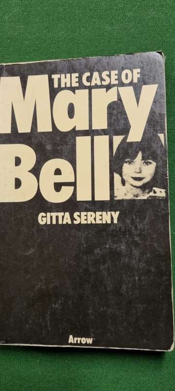 The case of Mary Bell. Gitta Sereny.