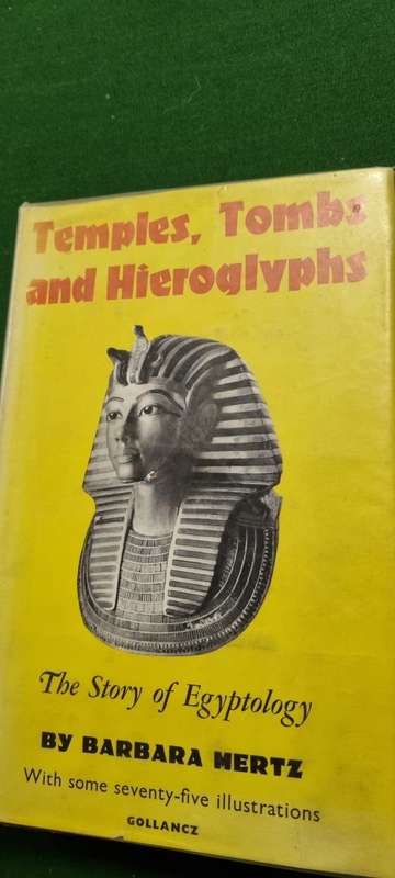 Temples, Tombs and Hieroglyphs. The story of Egyptology. Barbara Hertz.