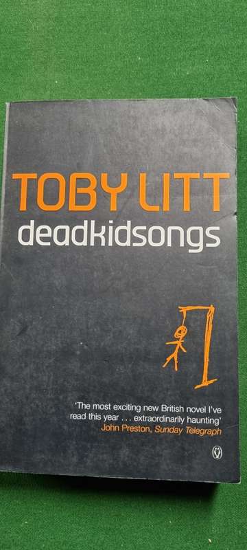 deadkidsongs. Toby Litt.