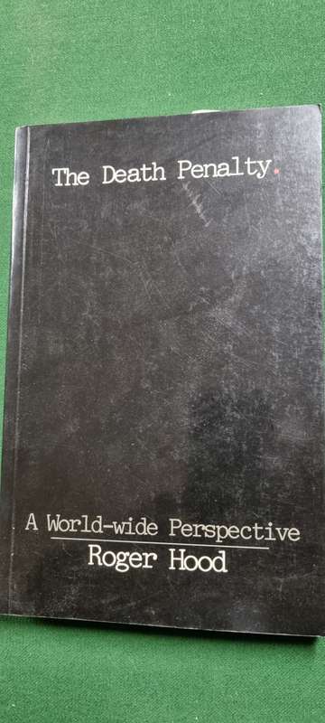 The Death Penalty. A World-wide Perspective. Roger Hood.
