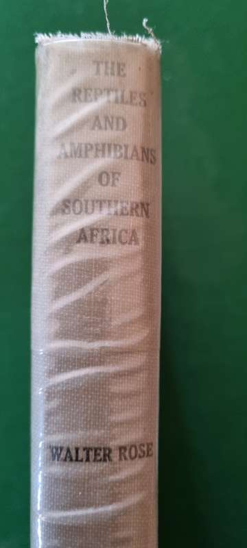 The Reptiles and Amphibians of Southern Africa. Walter Rose.