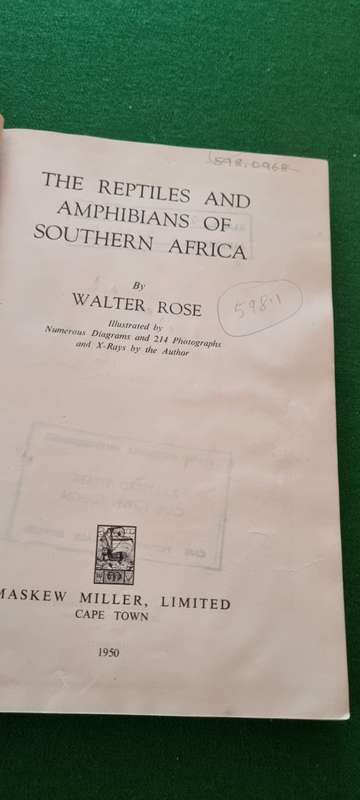 The Reptiles and Amphibians of Southern Africa. Walter Rose.