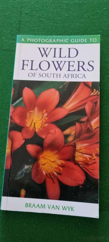 A photographic guide to Wild Flowers of South Africa. Braam Van Wyk.