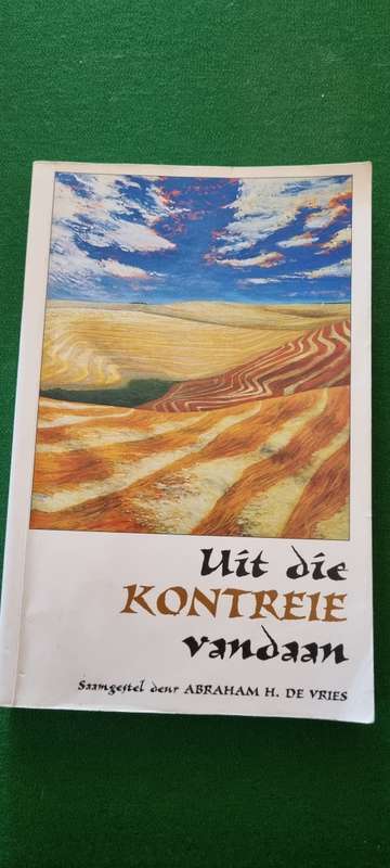 Uit die kontreie vandaan. Abraham H De Vries (saamgestel)