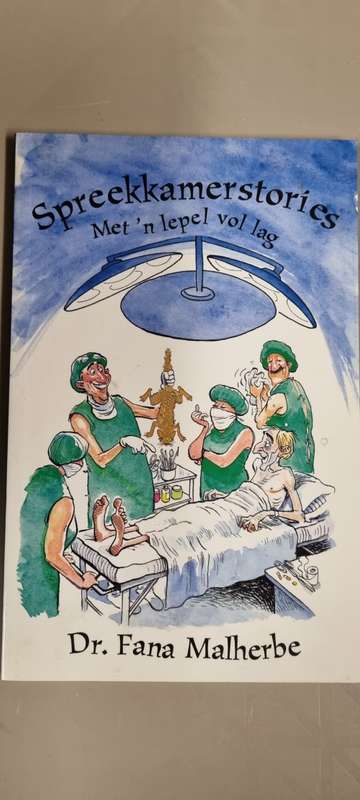 Spreekkamerstories. Met `n lepel vol lag. Dr. Fana Malherbe